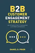 E-Book (pdf) B2B Customer Engagement Strategy von Daniel D. Prior