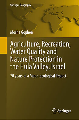 Livre Relié Agriculture, Recreation, Water Quality and Nature Protection in the Hula Valley, Israel de Moshe Gophen