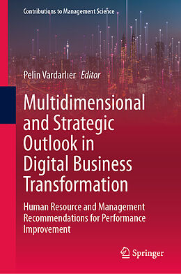 Livre Relié Multidimensional and Strategic Outlook in Digital Business Transformation de 