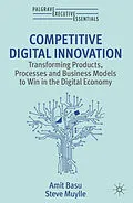 E-Book (pdf) Competitive Digital Innovation von Amit Basu, Steve Muylle