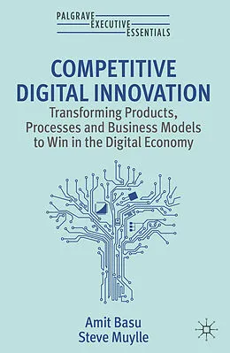 E-Book (pdf) Competitive Digital Innovation von Amit Basu, Steve Muylle