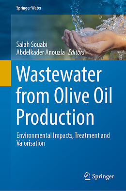 Livre Relié Wastewater from Olive Oil Production de 