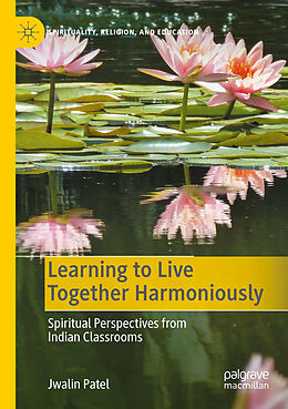 Couverture cartonnée Learning to Live Together Harmoniously de Jwalin Patel