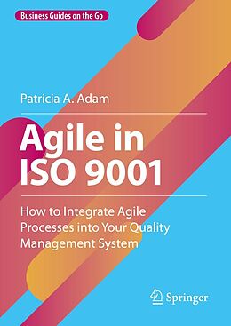 eBook (pdf) Agile in ISO 9001 de Patricia A. Adam