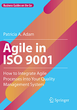 Couverture cartonnée Agile in ISO 9001 de Patricia A. Adam