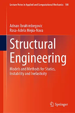 E-Book (pdf) Structural Engineering von Adnan Ibrahimbegovic, Rosa-Adela Mejia-Nava