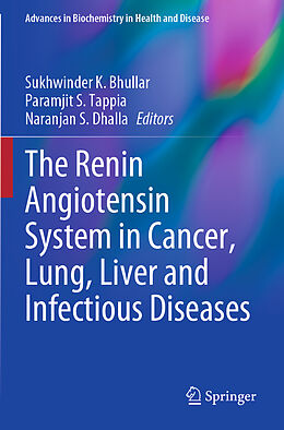 Couverture cartonnée The Renin Angiotensin System in Cancer, Lung, Liver and Infectious Diseases de 