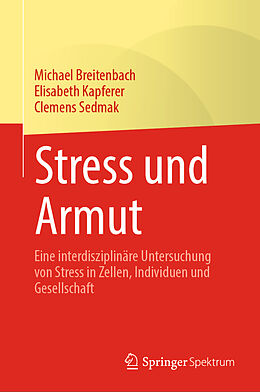 Fester Einband Stress und Armut von Michael Breitenbach, Elisabeth Kapferer, Clemens Sedmak