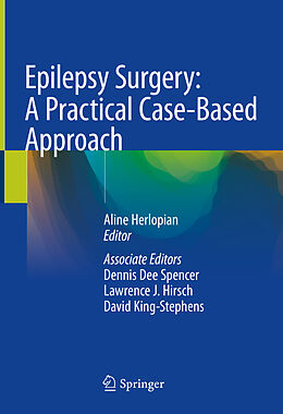 Livre Relié Epilepsy Surgery: A Practical Case-Based Approach de 