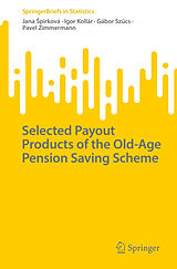 eBook (pdf) Selected Payout Products of the Old-Age Pension Saving Scheme de Jana Spirková, Igor Kollár, Gábor Szucs