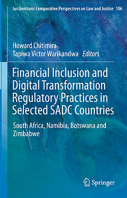 Livre Relié Financial Inclusion and Digital Transformation Regulatory Practices in Selected SADC Countries de 