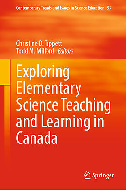 Livre Relié Exploring Elementary Science Teaching and Learning in Canada de 