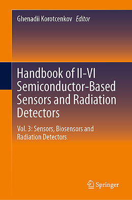 Livre Relié Handbook of II-VI Semiconductor-Based Sensors and Radiation Detectors de 