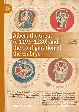 Couverture cartonnée Albert the Great (c. 1193 1280) and the Configuration of the Embryo de Amalia Cerrito