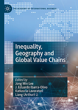 Couverture cartonnée Inequality, Geography and Global Value Chains de 