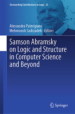 Livre Relié Samson Abramsky on Logic and Structure in Computer Science and Beyond de 