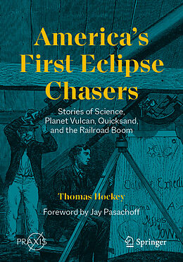 Couverture cartonnée America's First Eclipse Chasers de Thomas Hockey