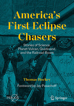 E-Book (pdf) America's First Eclipse Chasers von Thomas Hockey