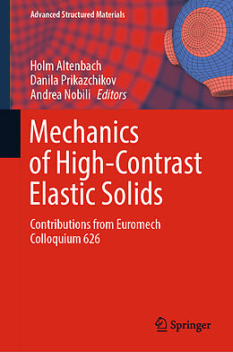 Livre Relié Mechanics of High-Contrast Elastic Solids de 