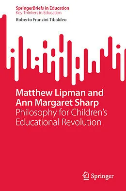 E-Book (pdf) Matthew Lipman and Ann Margaret Sharp von Roberto Franzini Tibaldeo