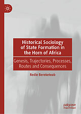 eBook (pdf) Historical Sociology of State Formation in the Horn of Africa de Redie Bereketeab