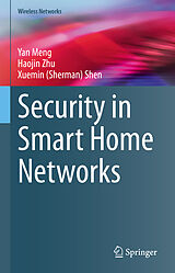 eBook (pdf) Security in Smart Home Networks de Yan Meng, Haojin Zhu, Xuemin (Sherman) Shen