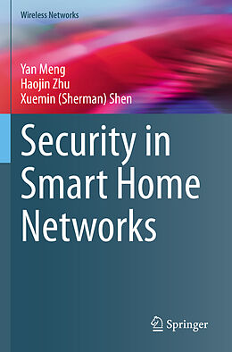 Couverture cartonnée Security in Smart Home Networks de Yan Meng, Xuemin (Sherman) Shen, Haojin Zhu