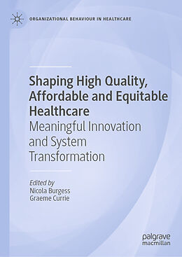 Livre Relié Shaping High Quality, Affordable and Equitable Healthcare de 