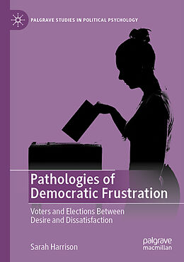 Couverture cartonnée Pathologies of Democratic Frustration de Sarah Harrison