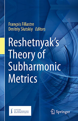 Livre Relié Reshetnyak's Theory of Subharmonic Metrics de 