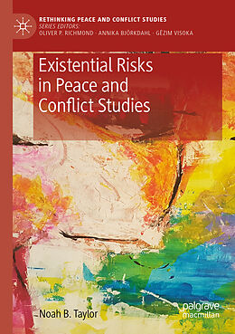 Couverture cartonnée Existential Risks in Peace and Conflict Studies de Noah B. Taylor