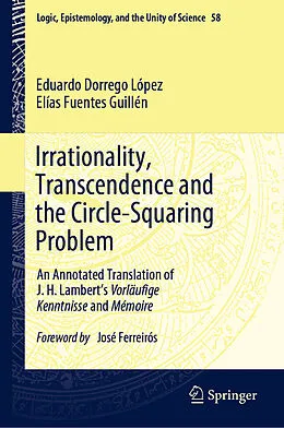 E-Book (pdf) Irrationality, Transcendence and the Circle-Squaring Problem von Eduardo Dorrego López, Elías Fuentes Guillén