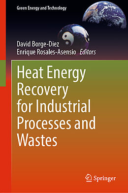 Livre Relié Heat Energy Recovery for Industrial Processes and Wastes de 