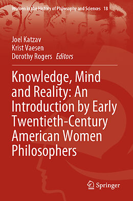 Couverture cartonnée Knowledge, Mind and Reality: An Introduction by Early Twentieth-Century American Women Philosophers de 