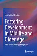 E-Book (pdf) Fostering Development in Midlife and Older Age von Irina Catrinel Craciun