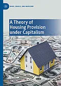 E-Book (pdf) A Theory of Housing Provision under Capitalism von Mike Berry