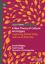 eBook (pdf) A New Theory of Cultural Archetypes de David Midgley, Sunil Venaik, Demetris Christopoulos