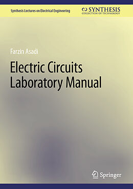 Livre Relié Electric Circuits Laboratory Manual de Farzin Asadi