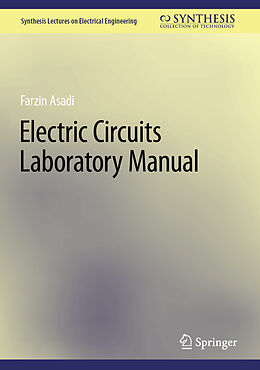 E-Book (pdf) Electric Circuits Laboratory Manual von Farzin Asadi