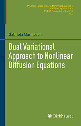 Fester Einband Dual Variational Approach to Nonlinear Diffusion Equations von Gabriela Marinoschi