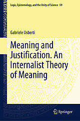 eBook (pdf) Meaning and Justification. An Internalist Theory of Meaning de Gabriele Usberti