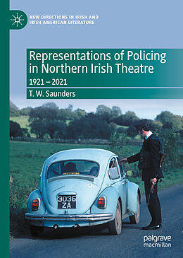 Fester Einband Representations of Policing in Northern Irish Theatre von T. W. Saunders