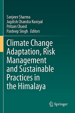 Couverture cartonnée Climate Change Adaptation, Risk Management and Sustainable Practices in the Himalaya de 