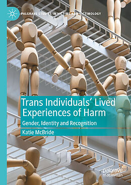 Livre Relié Trans Individuals Lived Experiences of Harm de Katie McBride