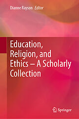 eBook (pdf) Education, Religion, and Ethics - A Scholarly Collection de 