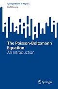 E-Book (pdf) The Poisson-Boltzmann Equation von Ralf Blossey