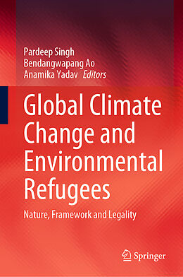 Livre Relié Global Climate Change and Environmental Refugees de 