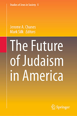 Livre Relié The Future of Judaism in America de 