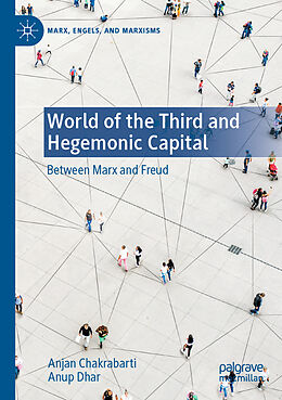 Couverture cartonnée World of the Third and Hegemonic Capital de Anup Dhar, Anjan Chakrabarti