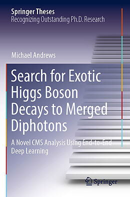 Couverture cartonnée Search for Exotic Higgs Boson Decays to Merged Diphotons de Michael Andrews